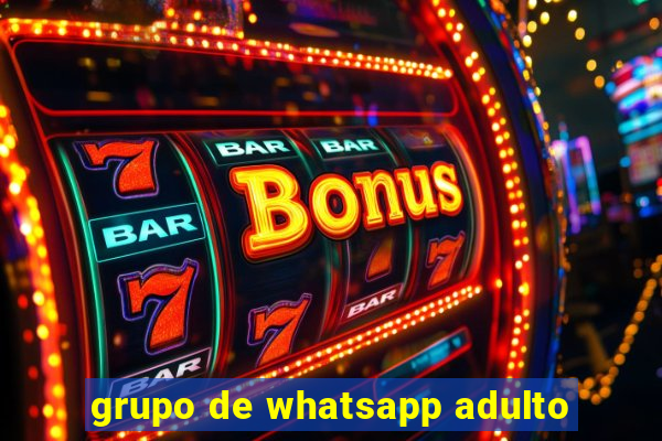 grupo de whatsapp adulto